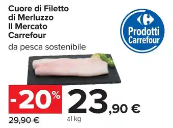 Carrefour Cuore di Filetto di Merluzzo Il Mercato Carrefour offerta