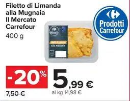 Carrefour Filetto di Limanda alla Mugnaia Il Mercato Carrefour offerta