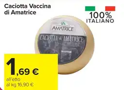 Carrefour Caciotta Vaccina di Amatrice offerta