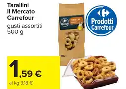 Carrefour Tarallini Il Mercato Carrefour offerta