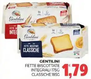 Eté Gentilini fette biscottate integrali offerta