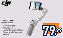 Unieuro Dji stabilizzatore osmo mobile se offerta