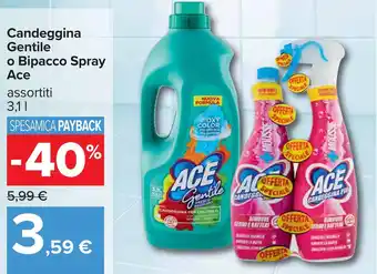 Carrefour Candeggina Gentile o Bipacco Spray Ace offerta