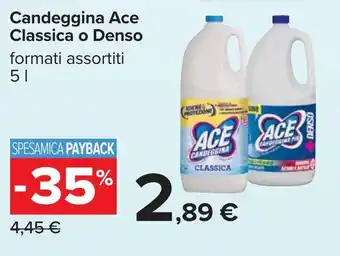 Carrefour Candeggina Ace Classica o Denso offerta