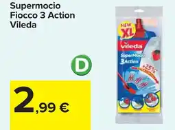 Carrefour Supermocio Fiocco 3 Action Vileda offerta