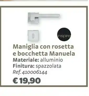 Bricocenter Manuela maniglia con rosetta e bocchetta offerta