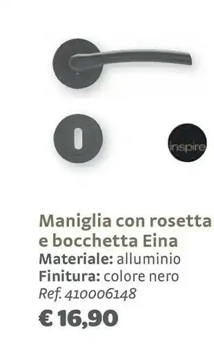 Bricocenter Inspire maniglia con rosetta e bocchetta eina offerta