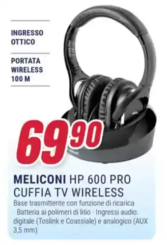 Trony MELICONI HP 600 PRO CUFFIA TV WIRELESS offerta