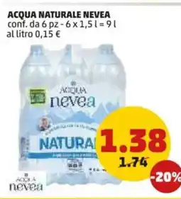 PENNY Acqua naturale nevea conf. da 6 pz - 6 x 1,51= offerta