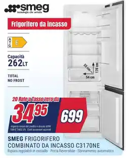 Trony SMEG FRIGORIFERO COMBINATO DA INCASSO C3170NE offerta