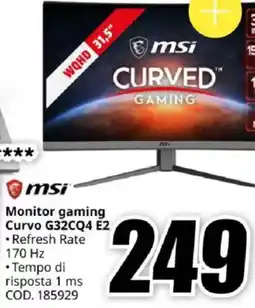 MediaWorld msi Monitor gaming Curvo G32CQ4 E2 offerta