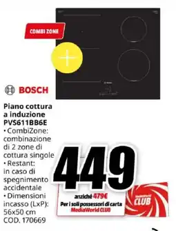 MediaWorld BOSCH Piano cottura a induzione PVS611BB6E offerta