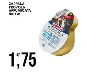 Vantaggio Cash&Carry Zappala provola affumicata offerta
