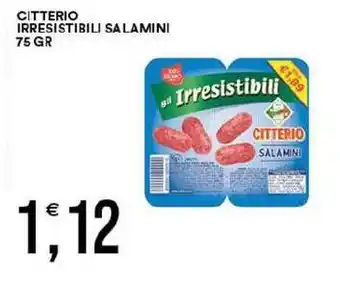 Vantaggio Cash&Carry Citterio irresistibili salamini offerta