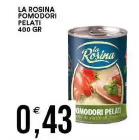 Vantaggio Cash&Carry La rosina pomodori pelati offerta