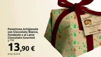 Carrefour Market Cioccolato gourmet panettone artigianale con cioccolato bianco, fondente e al latte offerta
