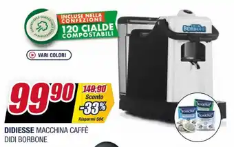 Trony Didiesse Macchina Caffè Didi Borbone offerta