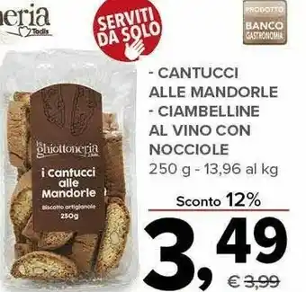 Todis La ghiottoneria cantucci alle mandorle 250 g offerta
