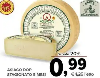 Todis L'arte delle specialita asiago stagionato 5 mesi offerta