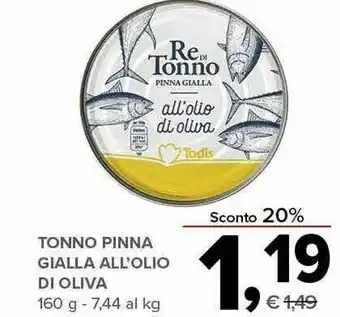Todis Pinna gialla all'olio di oliva offerta