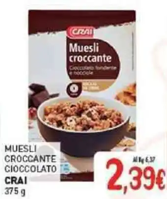 Crai Muesli croccante cioccolato CRAI offerta