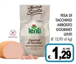 PrestoFresco Fesa di tacchino arrosto gourmet LENTI offerta