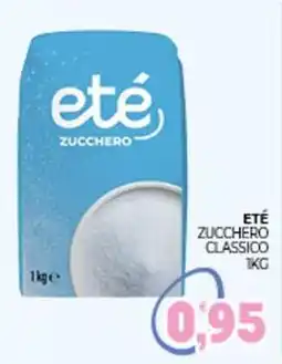 Eté Eté zucchero classico offerta