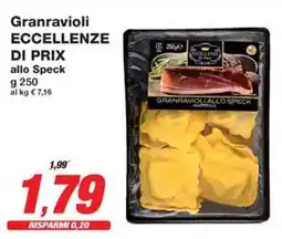 Prix Quality Granravioli ECCELLENZE DI PRIX allo Speck offerta