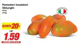 Prix Quality Pomodori Insalatari Oblunghi sfusi offerta