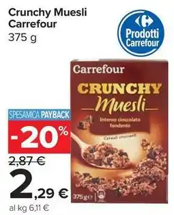 Carrefour Express Crunchy Muesli Carrefour offerta