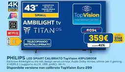 Euronics PHILIPS LED SMART CALIBRATO TopVision 43PUS8009 offerta