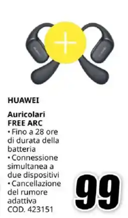 MediaWorld HUAWEI Auricolari FREE ARC offerta