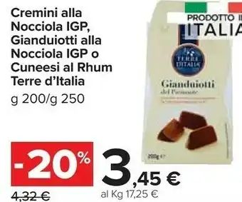 Carrefour Market Cremini alla nocciola igp, gianduiotti alla nocciola igp o cuneesi al rhum offerta