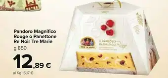 Carrefour Market Pandoro magnifico rouge o panettone re noir offerta