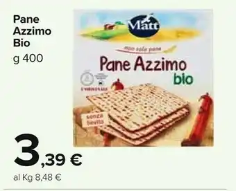 Carrefour Market Pane azzimo bio 200 g(ml) offerta