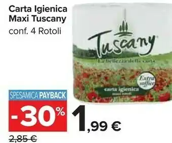 Carrefour Market Tuscany carta igienica maxi 4 rotoli offerta