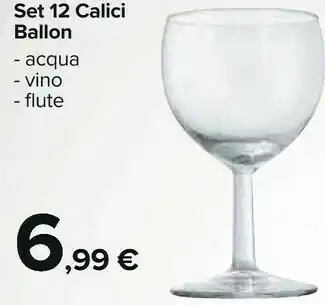 Carrefour Market Set 12 calici ballon - acqua - vino - flute offerta