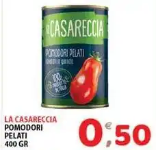 Mio Market La casareccia pomodori pelati offerta