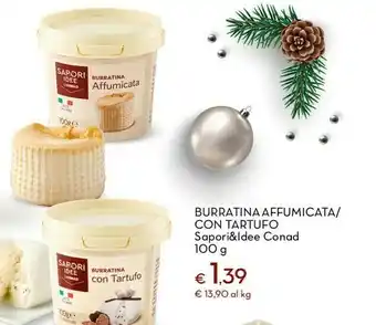 Conad Conad burratina affumicata/ con tartufo sapori&ldee offerta