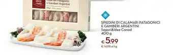 Conad Conad spiedini di calamari patagonici e gamberi argentini sapori&ldee offerta