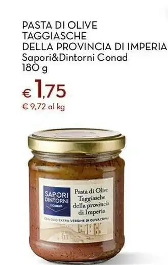 Conad Superstore Conad - pasta di olive taggiasche della provincia di imperia sapori e dintorni 180 g(ml) offerta