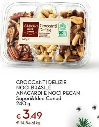 Conad Superstore Sapori&ldee conad croccanti delizie noci brasile anacardi e noci pecan offerta