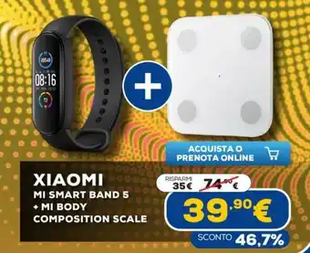 Euronics Xiaomi Mi Smart Band 5 + Mi Body Composition Scale offerta