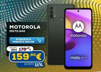 Euronics Motorola Moto E40 offerta
