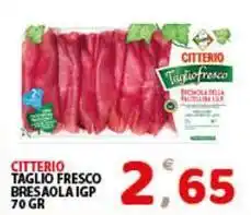 Premium Supermercati Citterio taglio fresco bresaola igp offerta