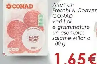 Conad Conad - salame milano freschi & convenienti 100 g(ml) offerta