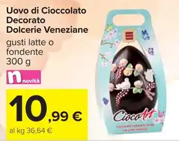 Carrefour Uovo di Cioccolato Decorato Dolcerie Veneziane offerta