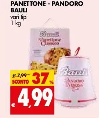Tigros Bauli Panetttone - Pandoro 1kg offerta