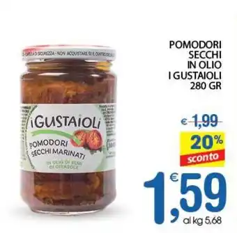 Qui Discount Pomodori secchi in olio I GUSTAIOLI offerta