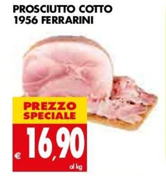 Tigros Prosciutto Cotto 1956 Ferrarini offerta